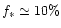 $f_\ast \simeq 10 \%$