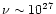 $\nu\sim 10^{27}$