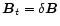 $
\vec{B}_{t}=\delta \vec{B} $