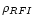 $\rho _{RFI}$