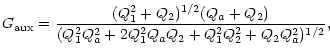 $\displaystyle G_{\rm aux}=\frac{(Q_{1}^{2}+Q_{2})^{1/2}(Q_{a}+Q_{2})}{%
(Q_{1}^{2}Q_{a}^{2}+2Q_{1}^{2}Q_{a}Q_{2}+Q_{1}^{2}Q_{2}^{2}+Q_{2}Q_{a}^{2})^{1/2}},$
