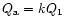 $Q_{\rm a} = kQ_{1}$