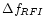 $\Delta f_{RFI}$