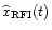 $\widehat{x}_{\rm RFI}(t)$