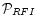 $\mathcal{P}_{RFI}$