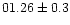 $01.26\pm0.3$