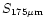 $S_{175\mu \rm m}$