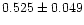 $0.525\pm0.049$