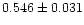 $0.546\pm0.031$