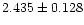 $2.435\pm0.128$