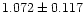$1.072\pm0.117$