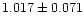$1.017\pm0.071$