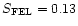 $S_{\rm FEL}=0.13$
