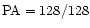 ${\rm PA}=128/128$
