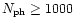 $N_{\rm ph}\ge 1000$