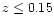 $z\le 0.15$