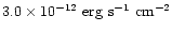 $3.0\times 10^{-12}~{\rm erg}~{\rm s}^{-1}~{\rm
cm}^{-2}$