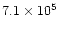 $7.1\times10^5$