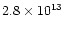 $2.8\times10^{13}$