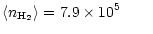 $\displaystyle \langle n_{\rm H_{2}}\rangle = 7.9\times10^5 \qquad$