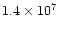 $1.4\times10^7$