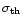 $\sigma_{\rm th}$