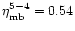 $\eta_{\rm mb}^{5-4}=0.54$