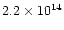 $2.2\times10^{14}$