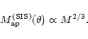 \begin{displaymath}M_{\rm ap}^{\rm (SIS)}(\theta)\propto M^{2/3}.
\end{displaymath}