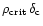$\rho_{\rm crit}\,\delta_{\rm c}$