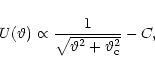 \begin{displaymath}U(\vartheta)\propto
\frac{1}{\sqrt{\vartheta^2+\vartheta_{\rm c}^2}}-C,
\end{displaymath}