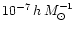 $10^{-7}\,h\,M_\odot ^{-1}$