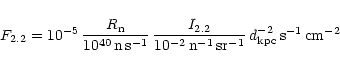 \begin{displaymath}F_{2.2} = 10^{-5} \, \frac{R_{\rm n}}{10^{40} \, {\rm n} \, {...
...sr}^{-1}} \, d^{-2}_{\rm kpc} \, {\rm s}^{-1} \,
{\rm cm}^{-2}
\end{displaymath}