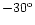 $-30^{\rm o}$