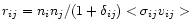 $r_{ij} = n_i n_j/(1 + \delta_{ij})
<\sigma_{ij} v_{ij}>$