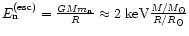 $E_{\rm n}^{({\rm esc})} = {GMm_{\rm n}
\over R} \approx 2\ {\rm keV} {{M/M_{\odot}} \over {R/R_{\odot}}}$