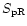 $S_{\rm pR}$