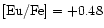 ${\rm [Eu/Fe] = +0.48}$