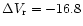 ${\Delta V_{\rm r}=-16.8}$