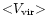 ${<}V_{\rm vir}{>}$
