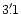 $3'\,\hspace{-1.7mm}.\hspace{.0mm}1$
