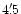 $4'\,\hspace{-1.7mm}.\hspace{.0mm}5$