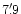 $7'\,\hspace{-1.7mm}.\hspace{.0mm}9$