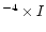 $^{-4}\times I$