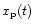 $x_{\rm p}(t)$