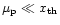 $\mu_{\rm p}\ll x_{\rm th}$
