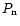 $P_{\rm n}$