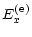 $\displaystyle E_x^{({\rm e})}$