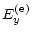 $\displaystyle E_y^{({\rm e})}$