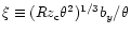 $\xi\equiv
(Rz_{\rm c}\theta^2)^ {1/3}b_y/\theta$